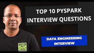 10 recently asked Pyspark Interview Questions  Big Data Interview