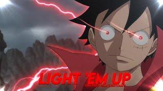 Light Em Up 」One Piece Film Z AMVEDIT