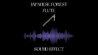 Japanese Forest Flute Ambience  Sound Effect