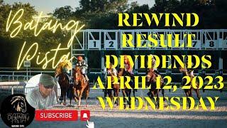 MMTCI RACE REWIND RESULTS AND DIVIDENDS OF BATANG PISTA APRIL 12 2023 WEDNESDAY RACE REWIND