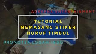 Tutorial Memasang Stiker Huruf Timbul