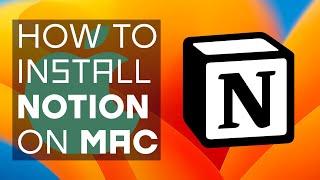 How To Install Notion App on Mac  Ventura  2023