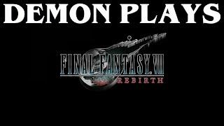 PS5 Demon Plays Final Fantasy 7 REBIRTH Part 35 NO COMMENTARY