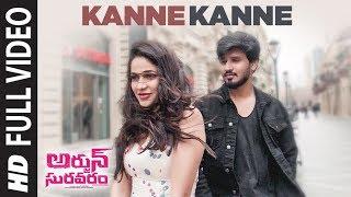 Kanne Kanne Full Video Song  Arjun Suravaram  Nikhil Siddhartha Lavanya Tripati  Sam C S