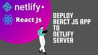 Deploy React Js App to Netlify