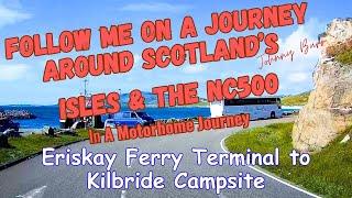 Unforgettable journey from Eriskay to kilbride Campsite South Uist