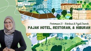 MEET 9 RETRIBUSI & PAJAK DAERAH - PAJAK HOTEL RESTORAN & HIBURAN