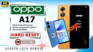 Oppo A17 Cph2477Hard Reset  Hard Reset Oppo A17 Forgotten Password  Oppo A17 Screen Lock Remove