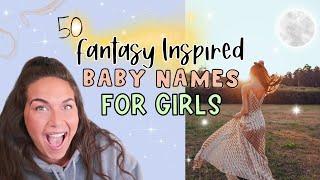 FANTASY INSPIRED BABY NAMES For GIRLS  Beautiful & Unique Baby Names For Girls