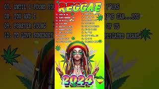 MOST REQUESTED REGGAE LOVE SONGS 2024OLDIES BUT GOODIES REGGAE SONGS - BEST REGGAE MIX 2024