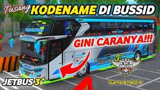 GINI CARANYA‼️ PASANG KODENAME DI BUSSID