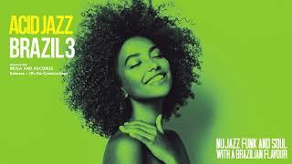 The Best Acid Jazz Brazil 3 Acid Jazz Funk Soul Brazil Flavour Jazz Nu Jazz Acid Jazz Brazil