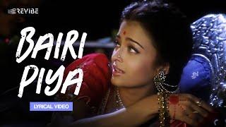 Bairi Piya Lyrical Video  Udit Narayan Shreya Ghoshal  Devdas