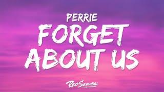 Perrie - Forget About Us Lyrics