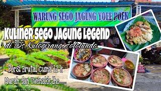 Warung Sego Jagung Yoee PoekNasi Jagung Kutogirang  KULINER LEGENDARIS PORSI BRUTAL DI JOLOTUNDO