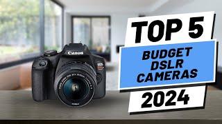 Top 5 BEST Budget DSLR Cameras in 2024