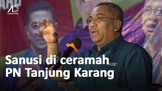 Ucapan Sanusi di himpunan PN Best Tanjung Karang