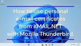 How to use personal e-mail certificates from XMAIL.NET with Mozilla Thunderbird.