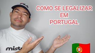 Como se legalizar em Portugal