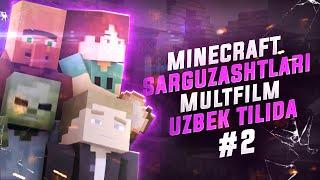 Minecraft Sarguzashtlari 2-qism  Minecraft multfilm uzbek tilida  Ozbekcha Minecraft