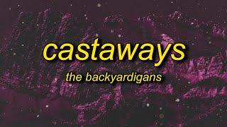 The Backyardigans - Castaways Lyrics  castaways we are castaways ahoy there ahoy we are castaways