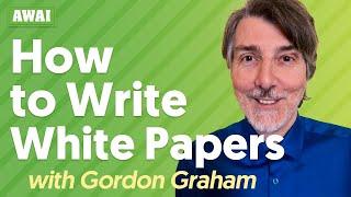 HOW TO WRITE WHITE PAPERS The $1000 Per Page Writing Project