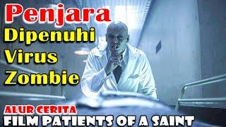 Bertahan Hidup Ditengah Virus Zombie  Alur Cerita Film Patients Of A Saint