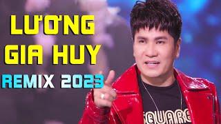 Lương Gia Huy Remix Mới Nhất 2023 - NONSTOP Lương Gia Huy Nhạc Trẻ Bass Cực Mạnh