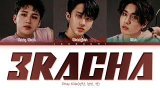 Stray Kids 3RACHA Lyrics 스트레이키즈 3RACHA 가사 Color Coded Lyrics