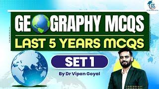 Geography MCQs Set 1 l Last 5 years Geography MCQs of All Over India Exams by Dr Vipan Goyal