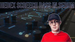 How To Make Hedex Style Screech Bass In Xfer Serum
