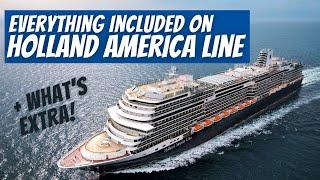 Everything Included on Holland America Line  Plus What Will Cost You Extra