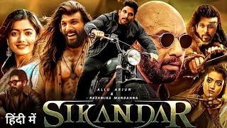 Sikandar New 2024 Released Full Action Movie  Allu ArjunRashmika MandannaSathyaraj #hindidubbed