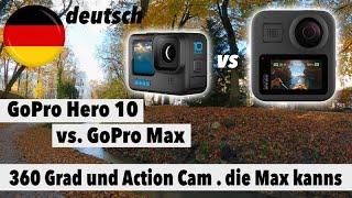 GoPro Hero 10 vs. GoPro Max - Vergleich deutsch - Hero 10 4K vs. GoPro Max 1440  Hero Mode