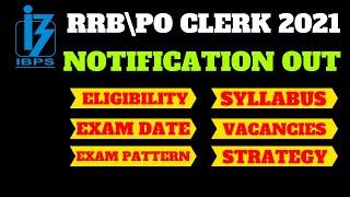 IBPS RRB POCLERK 2021  NOTIFICATION OUT  DETAILED ANALYSIS  ELIGIBILITYVACANCIESSYLLABUS