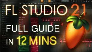 FL Studio 21 - Tutorial for Beginners in 12 MINUTES   COMPLETE 