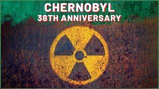 Remember Chernobyl - 38th anniversary of the Chernobyl disaster