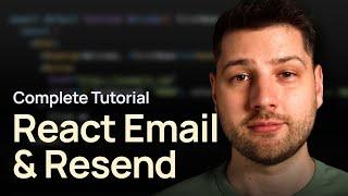 React Email with Resend Complete Tutorial