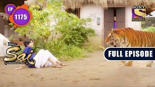 Helpless Villagers  Mere Sai - Ep 1175  Full Episode  13 July 2022