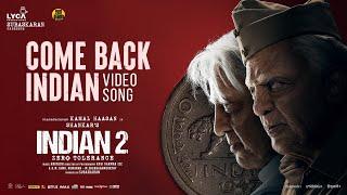 Indian 2 - Come Back Indian Video Song  Kamal Haasan  Shankar  Anirudh  Subaskaran  Lyca