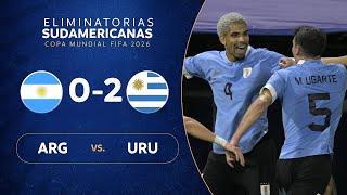 ARGENTINA vs. URUGUAY 0-2  RESUMEN  ELIMINATORIAS SUDAMERICANAS  FECHA 5