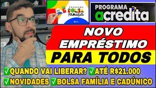 NOVO EMPRÉSTIMO ACREDITA PARA TODOS DO BOLSA FAMÍLIA E CADÚNICO SAIBA DE TODOS OS DETALHES