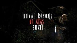 Rumah Kosong Diatas Bukit • HOROR MOVIE