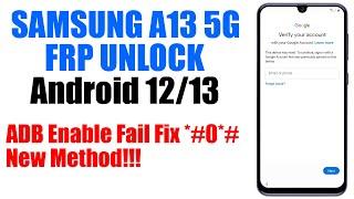 Samsung A13 5G FRP Bypass Android 13  Samsung A13 Google Account Unlock android 12