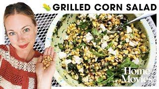 Your New Favorite Grilled Corn Salad  Home Movies with Alison Roman