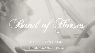 Band of Horses - The Funeral OFFICIAL VIDEO