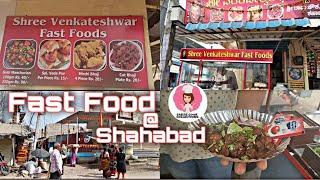 Fast Food @ Shahabad  Sakre Cook Collections