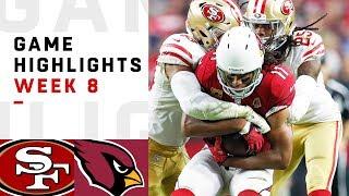 49ers vs. Cardinals Week 8 Highlights  NFL 2018