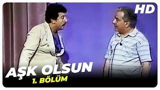 Aşk Olsun  1. Bölüm 1974