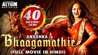 BHAAGAMATHIE Full Hindi Dubbed Movie  Anushka Shetty  South Movie  South Indian Movies Dubbed